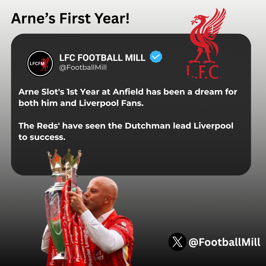Arne Slot's 1st Year at Anfield has been a dream for both him and Liverpool Fans. The Reds' have seen the Dutchman lead Liverpool to success.